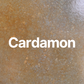 Cardamon
